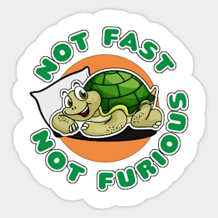 Not fast, not furious Sticker